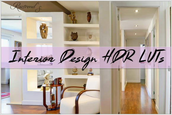 Interior Design HDR LUTs: Elevating Single Shots to Breathtaking Visuals