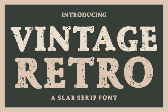 Vintage Retro: The Bold Slab Serif for Authentic Branding